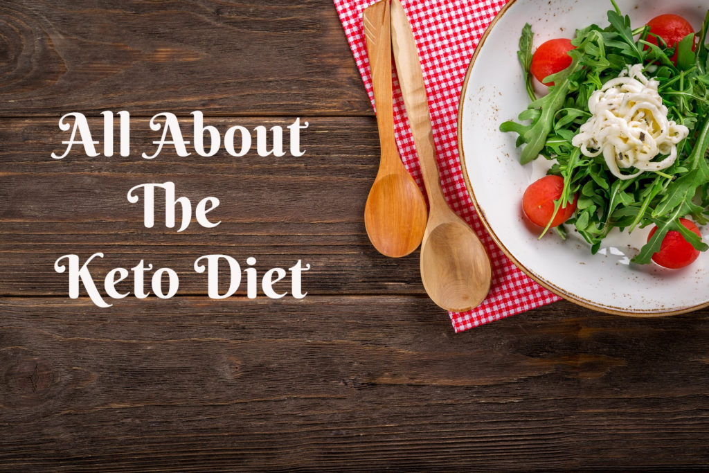 All about the keto diet