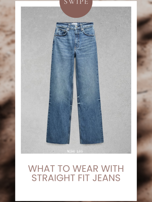 what to wear with s straight jeans