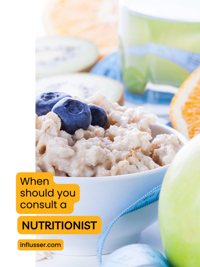 When Should You Consult a Nutritionist